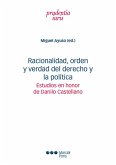 Racionalidad, orden y verdad del derecho y la política (eBook, PDF) Racionalidad, orden y verdad del derecho y la política (eBook, PDF)