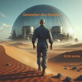 Gesandter des Kosmos (eBook, ePUB) Gesandter des Kosmos (eBook, ePUB)