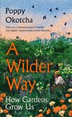 A Wilder Way (eBook, ePUB) A Wilder Way (eBook, ePUB)
