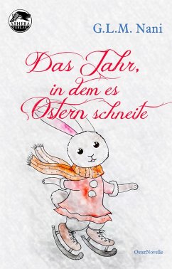 Das Jahr, in dem es Ostern schneite (eBook, ePUB) Cover Das Jahr, in dem es Ostern schneite (eBook, ePUB)