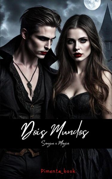 Dois Mundos (Mundo das Sombras, #1) (eBook, ePUB)