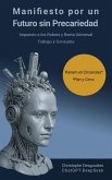 Manifiesto por un Futuro sin Precariedad (eBook, ePUB) Manifiesto por un Futuro sin Precariedad (eBook, ePUB)