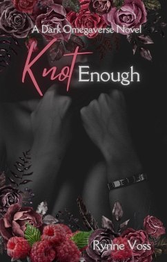 Cover Knot Enough (Knot Your Omega, #3) (eBook, ePUB)