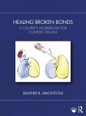 Healing Broken Bonds (eBook, ePUB)