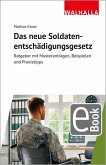 Das neue Soldatenentschädigungsgesetz (eBook, PDF) Das neue Soldatenentschädigungsgesetz (eBook, PDF)