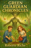 Green Guardian Chronicles (Green Guardians, #1) (eBook, ePUB)