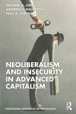 Neoliberalism and Insecurity in Advanced Capitalism (eBook, ePUB) Neoliberalism and Insecurity in Advanced Capitalism (eBook, ePUB)