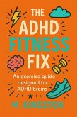 The ADHD Fitness Fix (eBook, ePUB) The ADHD Fitness Fix (eBook, ePUB)