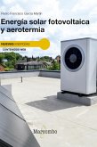 Energía solar fotovoltaica y aerotermia (eBook, ePUB) Energía solar fotovoltaica y aerotermia (eBook, ePUB)