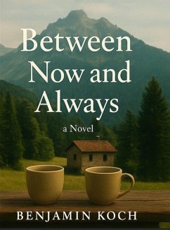Cover Between Now and Always (eBook, ePUB)