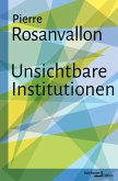 Unsichtbare Institutionen (eBook, ePUB) Unsichtbare Institutionen (eBook, ePUB)