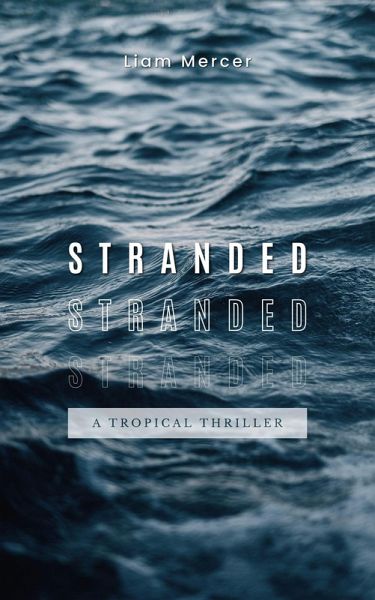 Stranded: A Tropical Thriller (eBook, ePUB)