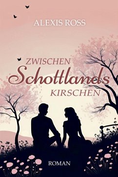 Cover Zwischen Schottlands Kirschen (eBook, ePUB)
