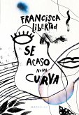 Se Acaso Numa Curva (eBook, ePUB)