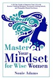 Master Your Mindset for Wise Women (eBook, ePUB)