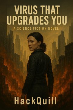 Virus That Upgrades You (GENOME 9, #1) (eBook, ePUB) - HackQuill