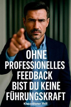 Cover Ohne professionelles Feedback bist du keine Führungskraft (eBook, ePUB)