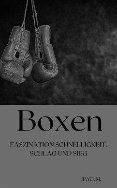 Boxen (eBook, ePUB) - M., Paul