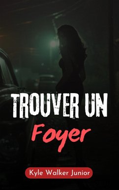 Cover Trouver un foyer (eBook, ePUB)