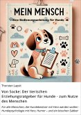 Von Socke: Der tierischen Erziehungsratgeber für Hunde - zum Nutze des Menschen (eBook, ePUB) Von Socke: Der tierischen Erziehungsratgeber für Hunde - zum Nutze des Menschen (eBook, ePUB)