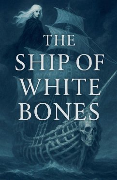 Cover The Ship of White Bones