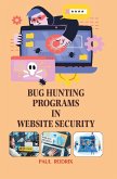 Bug Hunting Programs in Website Security Bug Hunting Programs in Website Security