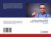 A Power Guide to Build Power Career in Pharmacy