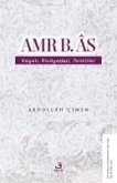 Amr b. As Hayati Rivayetleri Tenkitler Amr b. As Hayati Rivayetleri Tenkitler