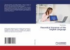 Theoretical Grammar of the English Language