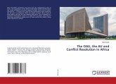 The OAU, the AU and Conflict Resolution in Africa The OAU, the AU and Conflict Resolution in Africa