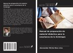 Manual de preparación de material didáctico para la enseñanza de la histología