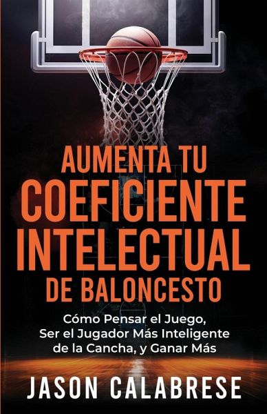 Aumenta Tu Coeficiente Intelectual En El Baloncesto
