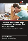 Disturbi del sonno negli studenti di medicina dal 1° al 4° anno Disturbi del sonno negli studenti di medicina dal 1° al 4° anno