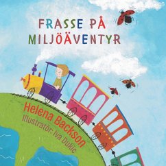 Frasse på miljöäventyr - Backson, Helena