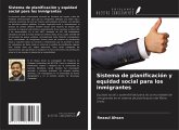 Sistema de planificación y equidad social para los inmigrantes Sistema de planificación y equidad social para los inmigrantes