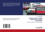 EXPORT SUPPLY CHAIN PROCESS IN TEXTILE INDUSTRIES