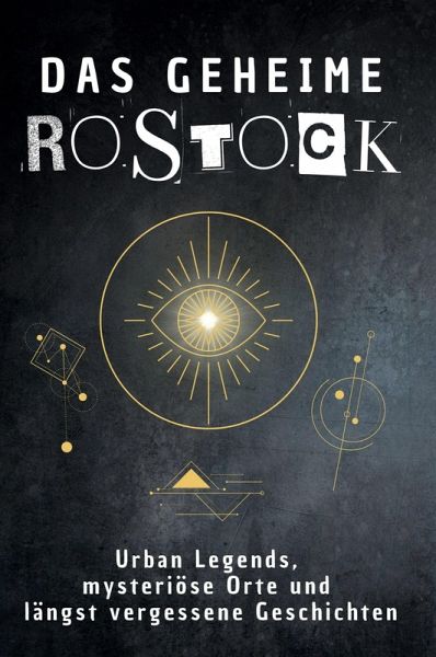 Das geheime Rostock Das geheime Rostock