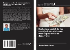 Exclusión social de las trabajadoras del sexo: Preocupaciones de desarrollo Cover Exclusión social de las trabajadoras del sexo: Preocupaciones de desarrollo