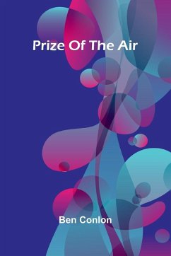 Prize Of The Air - Conlon, Ben