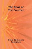 The Book Of The Courtier The Book Of The Courtier