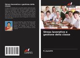 Stress lavorativo e gestione della classe Stress lavorativo e gestione della classe