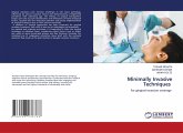Minimally Invasive Techniques Minimally Invasive Techniques