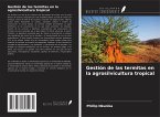 Gestión de las termitas en la agrosilvicultura tropical