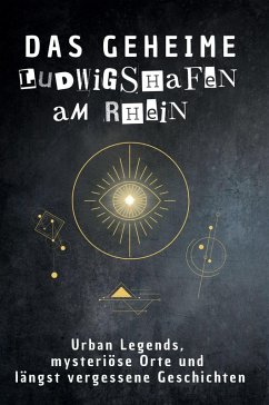 Cover Das geheime Ludwigshafen am Rhein