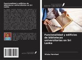 Funcionalidad y edificios de bibliotecas universitarias en Sri Lanka