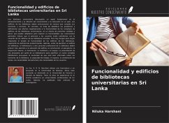Funcionalidad y edificios de bibliotecas universitarias en Sri Lanka - Harshani, Niluka
