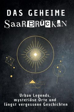 Das geheime Saarbrücken - Schröder, Laura