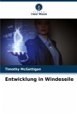 Entwicklung in Windeseile Entwicklung in Windeseile