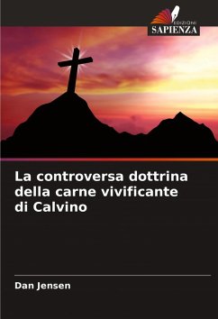 Cover La controversa dottrina della carne vivificante di Calvino