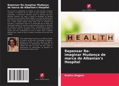 Cover Repensar Re-imaginar Mudança de marca do Albanian's Hospital